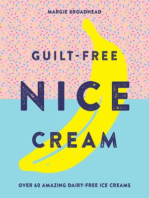 cover image of Guilt-Free Nice Cream